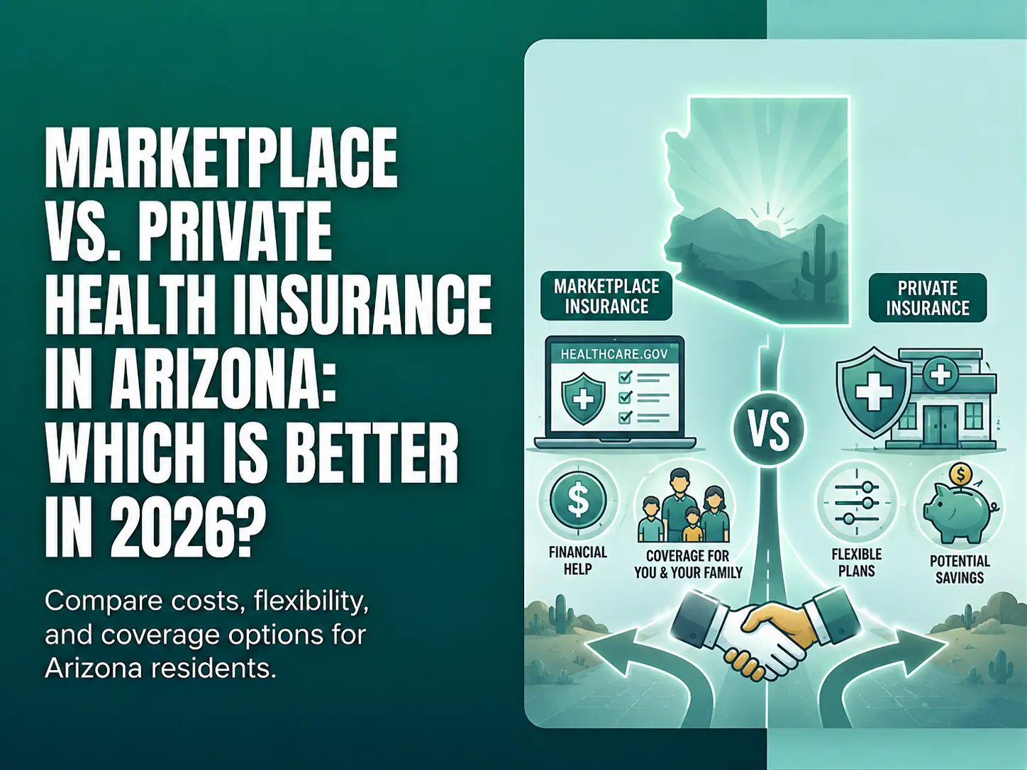 Marketplace vs. Private Health Insurance in Arizona: Which Is Better in 2026?